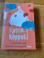 Roman Kathrin Koppold Buch: Aussicht auf Sternschnuppen Bayern - Bogen Niederbay Vorschau