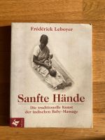 Buch Sanfte Hände von F. Leboyer Babymassage Leipzig - Connewitz Vorschau