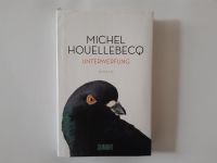 Unterwerfung - Michel Houellebecq Bayern - Bad Berneck i. Fichtelgebirge Vorschau