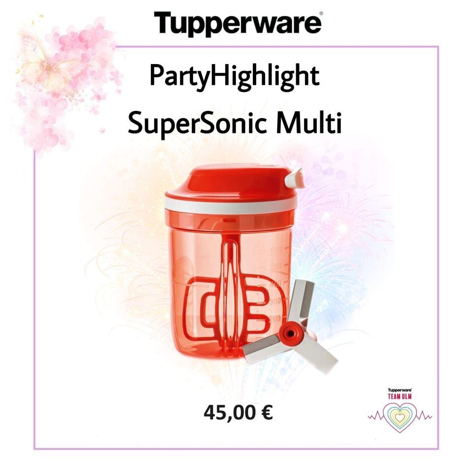 Tupperware Super Sonic Multi - Aktion in Höchstädt a.d. Donau