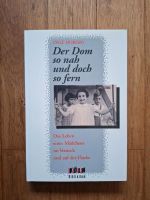 "Der Dom so nah und doch so fern" KÖLN Holocaust Weltkrieg Köln - Köln Dellbrück Vorschau