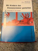 Oldenbourg Mit Kindern das Klassenzimmer gestalten, Kunstprojekte Nordrhein-Westfalen - Marl Vorschau