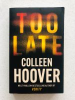 Too late / Colleen Hoover / ENGLISCH Niedersachsen - Neu Wulmstorf Vorschau
