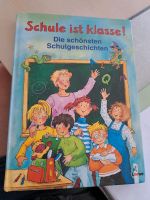 Kinder Buch Schule ist klasse die schönsten Schulgeschichten Bayern - Haibach Vorschau