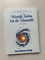 Buch von Lucy Körner - Wieviele Farben hat die Sehnsucht Baden-Württemberg - Ilsfeld Vorschau