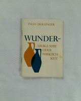 WUNDER ABERGLAUBE ODER WIRKLICHKEIT Heft 1967 alt Sammlerstück Baden-Württemberg - Weil am Rhein Vorschau