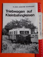 Eisenbahn Buch Triebwagen auf Kleinbahngleisen, 1971. Niedersachsen - Lehrte Vorschau