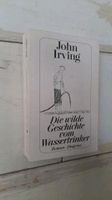 John Irving "Die wilde Geschichte vom Wassertrinker" Diogenes Brandenburg - Strausberg Vorschau