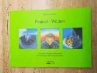 Pendel-Welten, Schirner Verlag Bayern - Vierkirchen Vorschau