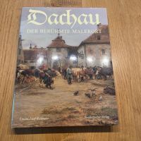 LORENZ JOSEF REITMEIER - Dachau. Der berühmte Malerort Bayern - Tiefenbach Kr Passau Vorschau