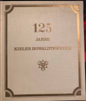 125 Jahre Kieler Howalddtswerke Schleswig-Holstein - Emkendorf Vorschau