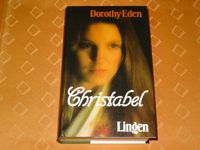 Christabel – Selbstbefreiung einer Frau / Autorin: Dorothy Eden Bayern - Eggenfelden Vorschau