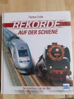 Buch Eisenbahn Rekorde auf der Schiene *Neu* Hessen - Burgwald Vorschau
