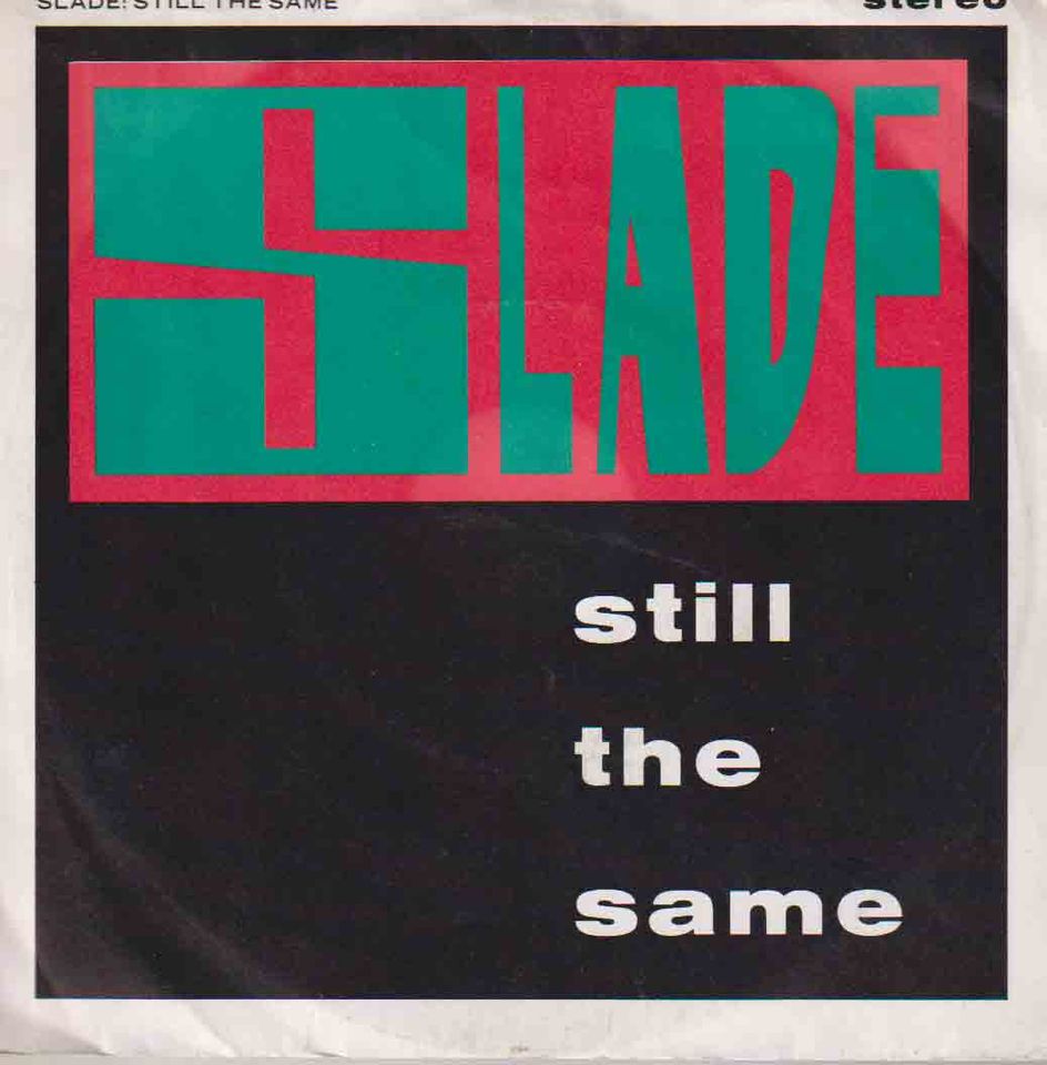 SLADE  Still The Same   Vinyl-Single in Hagen