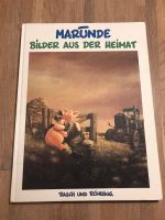 Marunde Bilder aus der Heimat Rasch und Röhring Stuttgart - Sillenbuch Vorschau