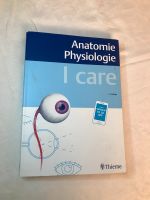 Thiemes I Care Anatomie/ Physiologie 2.Auflage Hamburg-Nord - Hamburg Langenhorn Vorschau