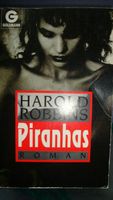 Harold Robbins. Piranhas TB-Roman Baden-Württemberg - Neuhausen ob Eck Vorschau