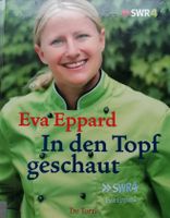 Buch SWR  "In den Topf geschaut" Baden-Württemberg - Bühl Vorschau