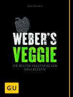 Weber´s - Veggie, Die besten vegetarischen Grillrezepte | 2622 Bayern - Gundremmingen Vorschau