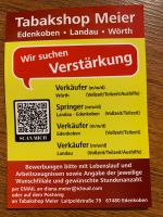 Verkaufstalente m/w/d gesucht Rheinland-Pfalz - Edenkoben Vorschau