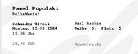 2Tickets Eintrittskarten Pawel Popolski Schmidts Tivoli, 13.05.24 Wandsbek - Wohldorf-Ohlstedt Vorschau