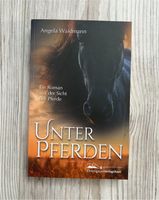 Roman Unter Pferden von Angela Waidmann NEU Nordrhein-Westfalen - Titz Vorschau