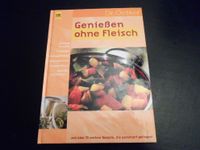 Genießen ohne Fleisch, über 70 Rezepte, gebunden, Heyne Verlag Rostock - Dierkow Vorschau