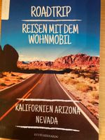 ROADTRIP : Reisen mit dem Wohnmobil v Kevin Bernardo Kr. München - Taufkirchen Vorschau