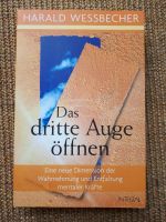 Harald Wessbecher Das Dritte Auge öffnen Nordrhein-Westfalen - Meckenheim Vorschau