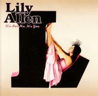 LILY ALLEN - IT'S NOT ME IT'S YOU - FUCK YOU, 22, NOT FAIR, HIM Aachen - Aachen-Richterich Vorschau