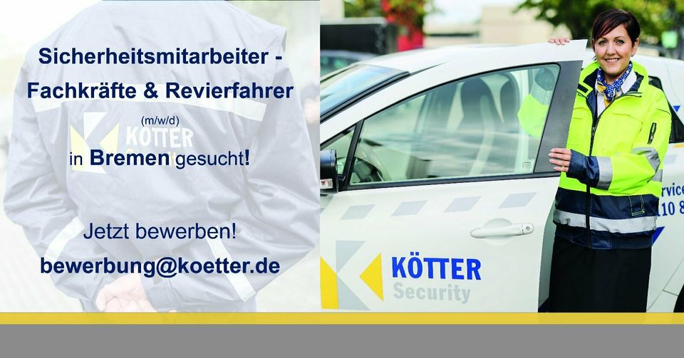 Sicherheitsmitarbeiter und Revierfahrer (m/w/d) §34a - in Bremen in Bremen