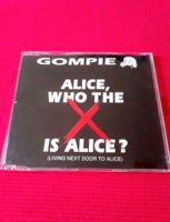 GOMPIE - Alice , who the X is Alice  * CD Kiel - Gaarden Vorschau