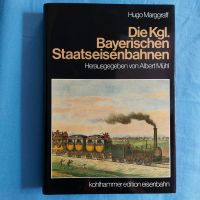 Die Kgl. Bayerischen Staatseisenbahnen Bayern - Paunzhausen Vorschau