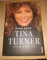 Tina Turner - Die Biografie von Mark Bego Bayern - Retzstadt Vorschau