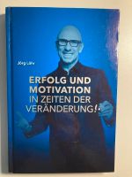 Jörg Löhr Buch Motivation & Management + Selbst-Erfolgs-Journal: Baden-Württemberg - Freiburg im Breisgau Vorschau