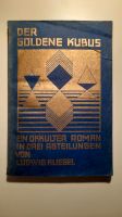 Der goldene Kubus - Ein okkulter Roman (Ludwig Kliegel 1929) Bayern - Augsburg Vorschau