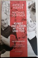 Kunst und Leben Mythen und Tod - Anselm Kiefer & Matthias Döpfner Bayern - Pfarrkirchen Vorschau