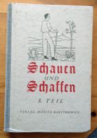 Schauen und Schaffen - 5 Teil Lesebuch von 1952 Niedersachsen - Hesel Vorschau