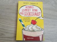 Geoff Tibballs - Wonach schmeckt denn der Schokoshake? - Buch Niedersachsen - Wittmund Vorschau