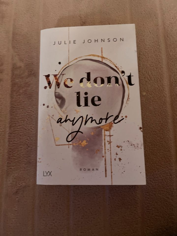 We don’t lie anymore,LYX,New Adult,Julie Johnson in Bechtolsheim