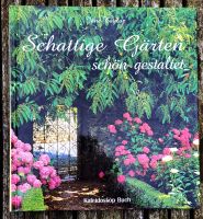 Schattige Gärten schön gestaltet - Jane Taylor - neuwertig! Niedersachsen - Hann. Münden Vorschau