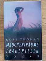 Rose Thomas - Mädchenträume Frauenleben - Roman Nordrhein-Westfalen - Windeck Vorschau