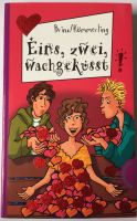 Jugendbuch Eins, zwei, wachgeküsst Freche Mädchen freche Bücher Süd - Niederrad Vorschau