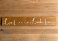 Hochzeit Deko Deco Schild Holz Liebe feiern Hessen - Dillenburg Vorschau