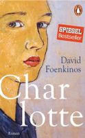Charlotte von David Foenkinos. Gebundene Ausgabe. Nordrhein-Westfalen - Steinhagen Vorschau