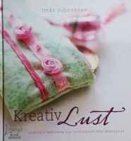 Buch: Kreativ Lust / Imke Johannson – NEU ! Nordrhein-Westfalen - Düren Vorschau