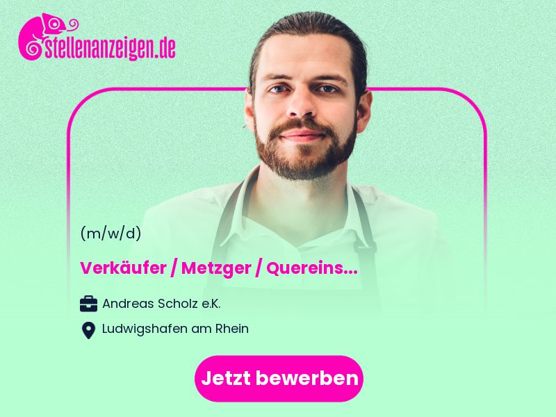 Verkäufer / Metzger / Quereinsteiger in Ludwigshafen