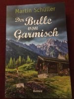 Der Bulle von Garmisch. Martin Schüller. Krimi Niedersachsen - Burgwedel Vorschau