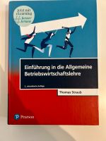 Einführung in die Allgemeine Betriebswirtschaftslehre Straub Bayern - Moosthenning Vorschau