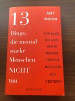 13 Dinge, die mental starke Menschen nicht tun Buch Ratgeber Nordrhein-Westfalen - Niederkassel Vorschau